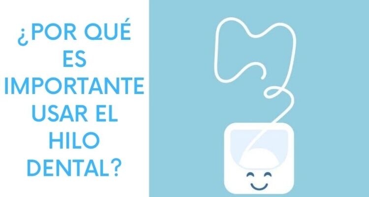 por que es importante usar el hilo dental