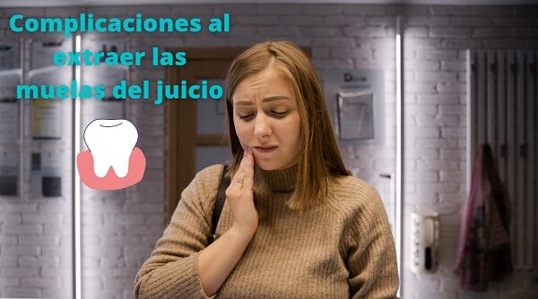 Complicaciones al extraer las muelas del juicio