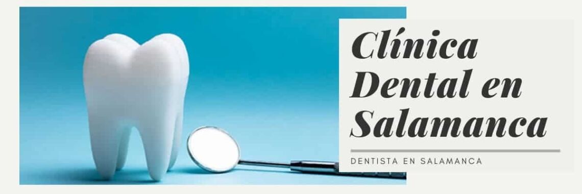 Clínica Dental en Salamanca